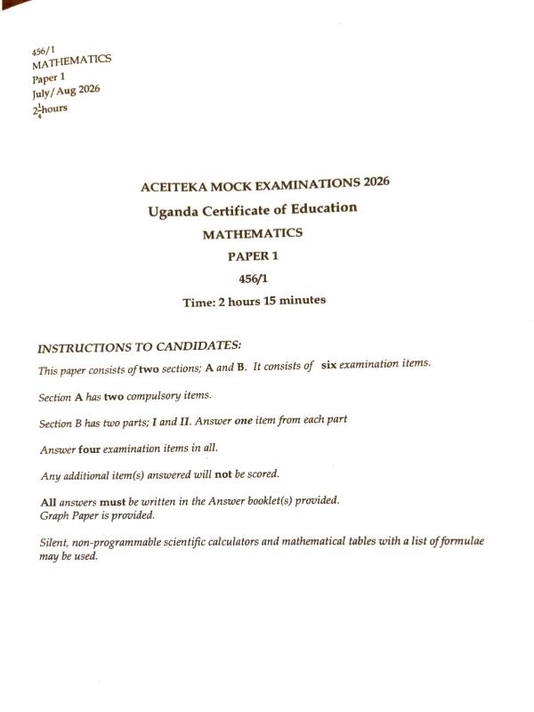 UCE ACEITEKA Joint Mock Mathematics Examination Paper 2026