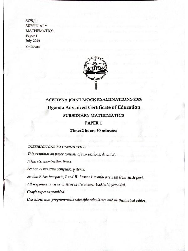 S6 Subsidiary Mathematics ACEITEKA Joint Mock Exam Paper 2026