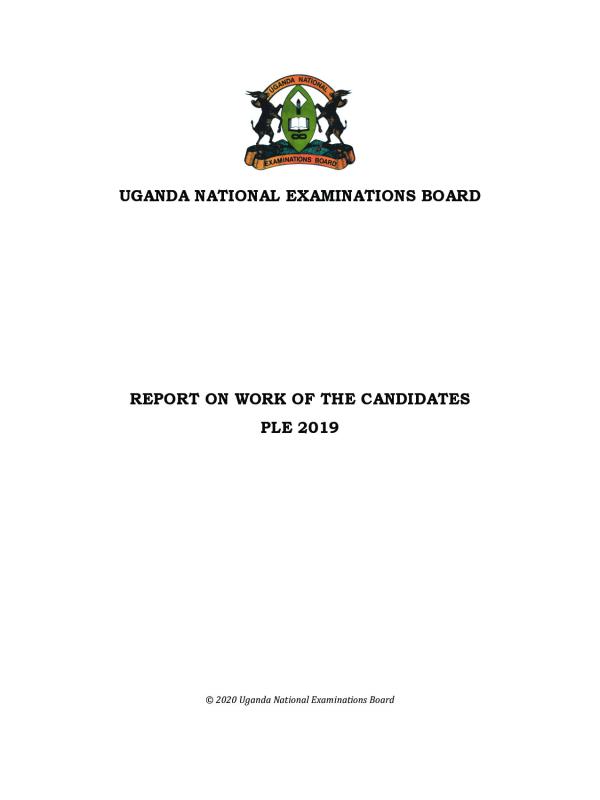 2019 UNEB PLE Report on the Work of Candidates