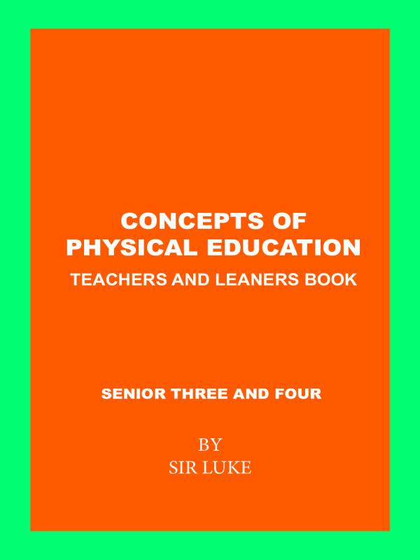 Senior 3 & 4 Physical Education Notes | UNEB O-Level