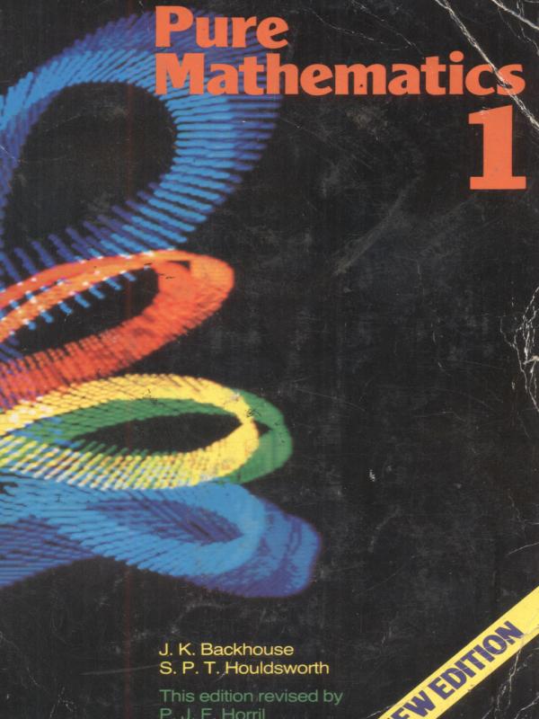 BACKHOUSE 1: A LEVEL MATH TEXTBOOK